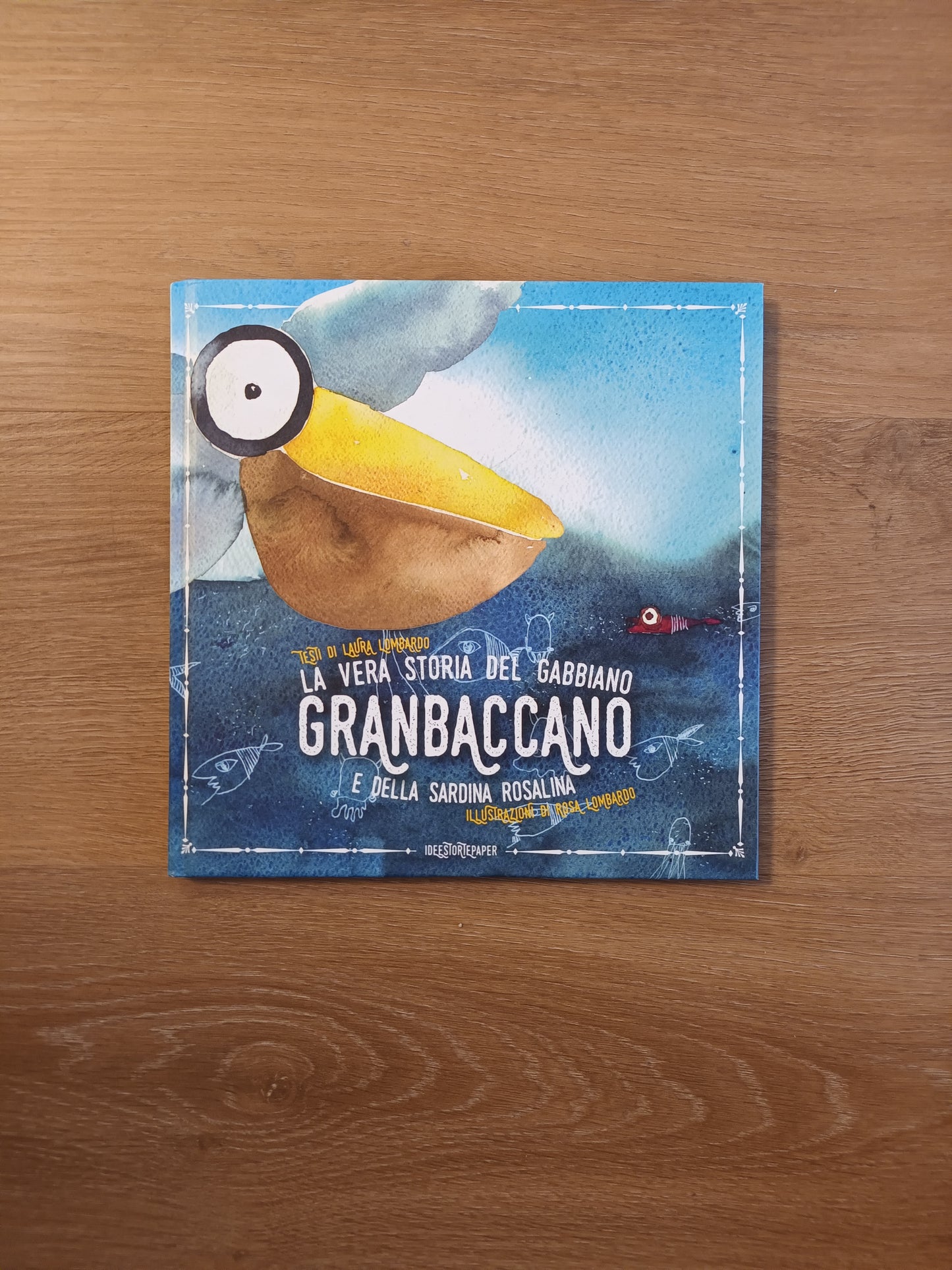 La vera storia del gabbiano Granbaccano e della sardina Rosalina