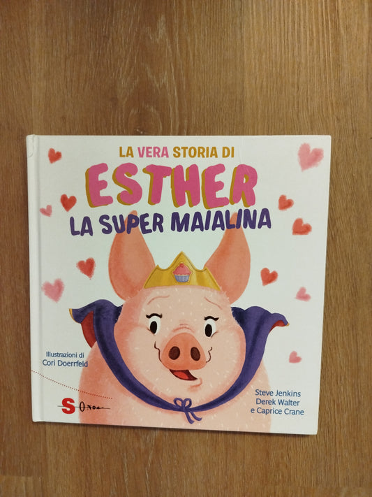 La vera storia di Esther, la super maialina