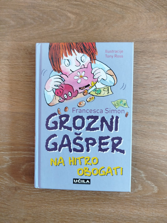 Grozni Gasper na hitro obogati