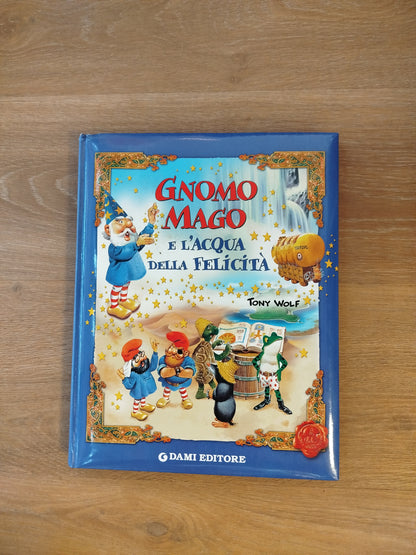 Gnomo Mago e l'acqua della felicità