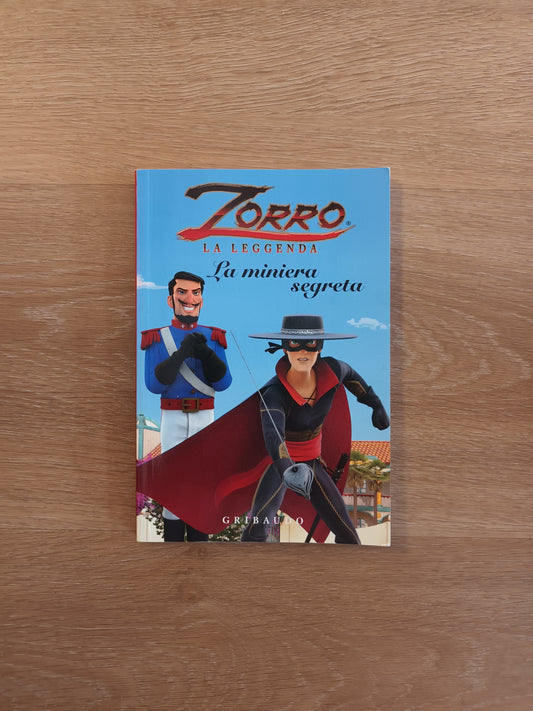 Zorro la leggenda La miniera segreta
