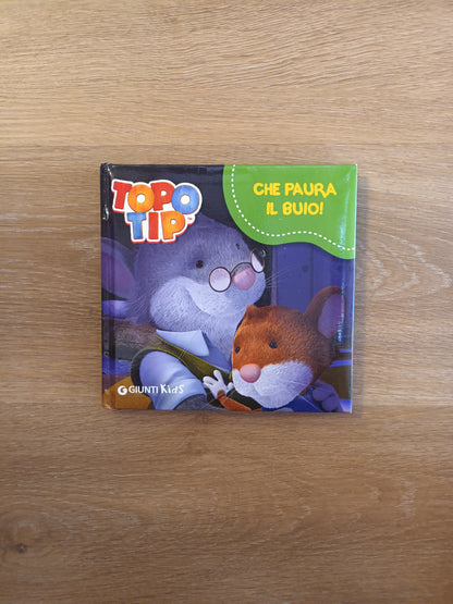 Topo Tip Che paura il buio!