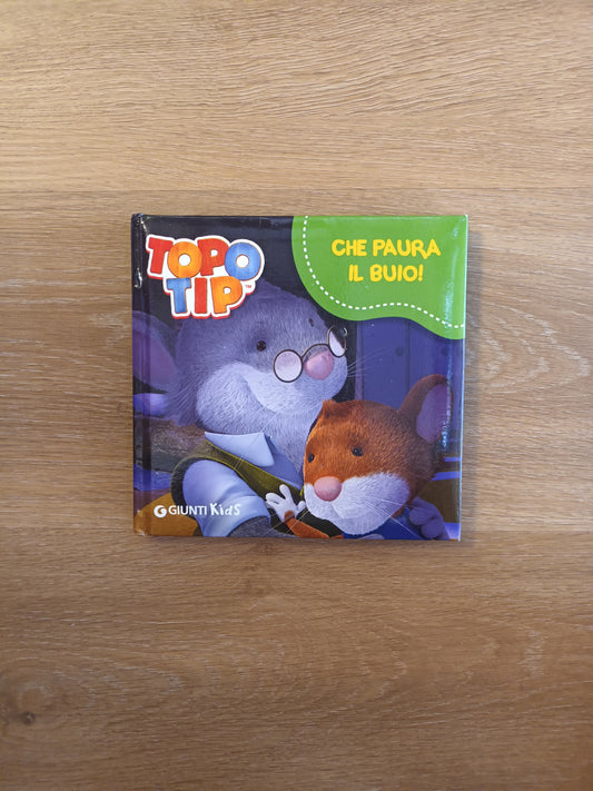 Topo Tip Che paura il buio!