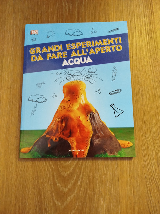 Grandi esperimenti da fare all' aperto, Acqua