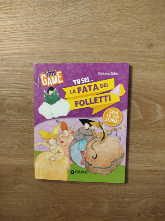 Tu sei........la Fata dei Folletti