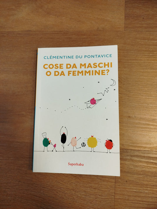 Cose da maschi o da femmine?
