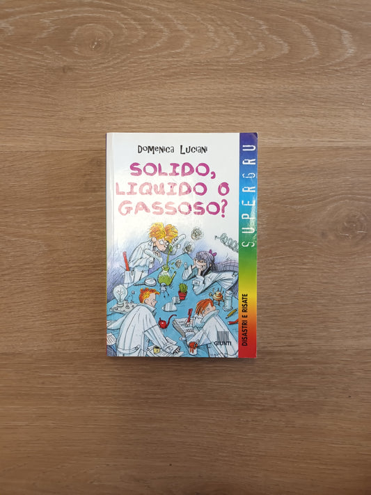 Solido, liquido o gassoso?