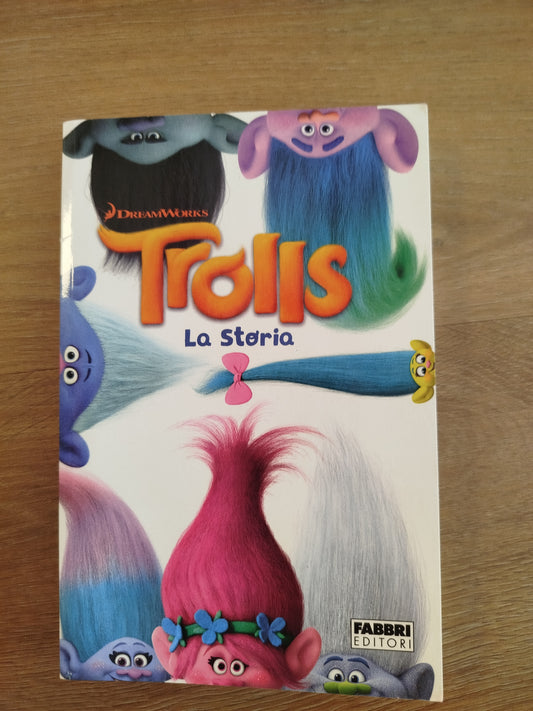 Trolls, la storia