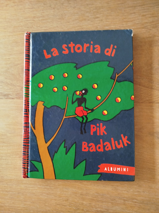 La storia di Pik Badaluk