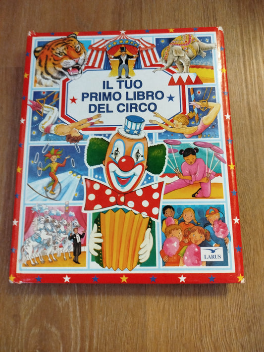 Il tuo primo libro del circo