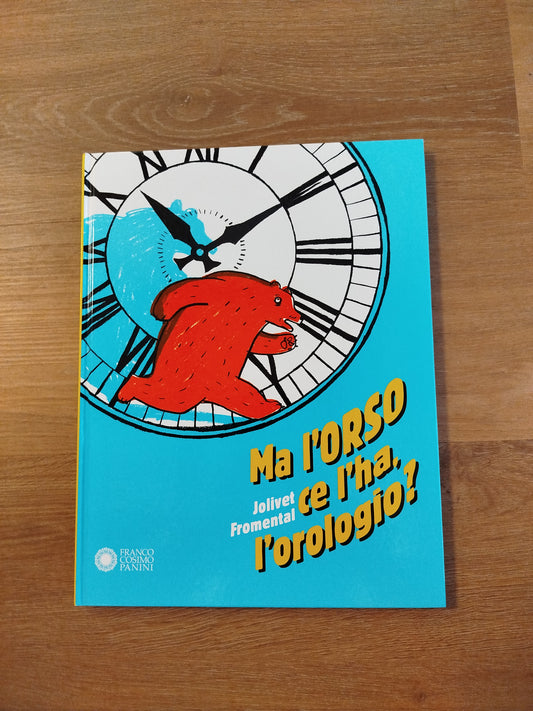 Ma l'orso ce l'ha, l' orologio?