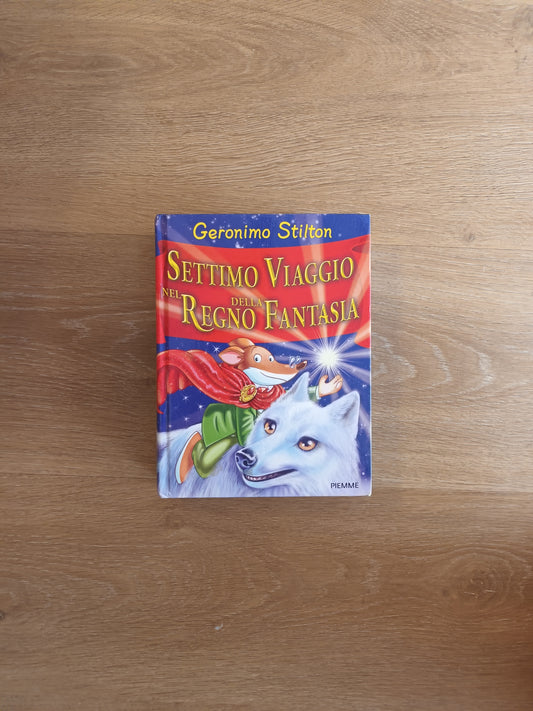 Settimo viaggio nel Regno della Fantasia