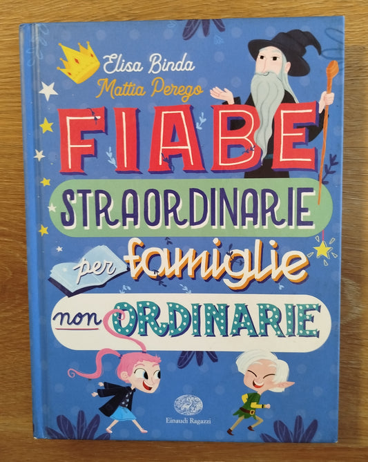 Fiabe straordinarie per famiglie non ordinarie