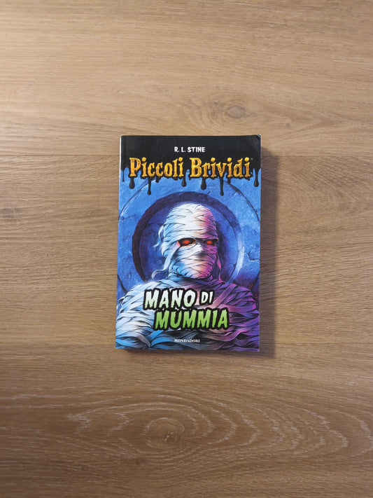 Piccoli Brividi Mano di Mummia