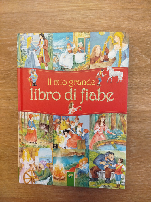 Il mio grande libro di fiabe